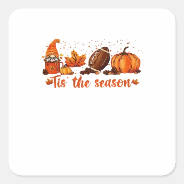 Sticker Carré Tis The Season Fall Gnome Football Design (Devant)