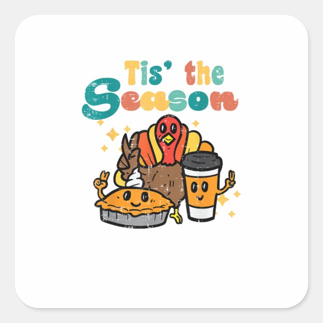 Sticker Carré Tis The Season Turkey Coffee Retro Thanksgiving Fa (Devant)