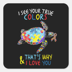 Sticker Carré Tortue Je Vois Vos Véritables Couleurs Je T'Aime A