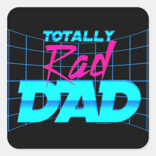 Sticker Carré Totalement Rad Papa Drôle Fête des pères 80s Cadea