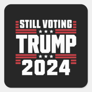 Sticker Carré Toujours voter Trump 2024 drapeau patriotique amér
