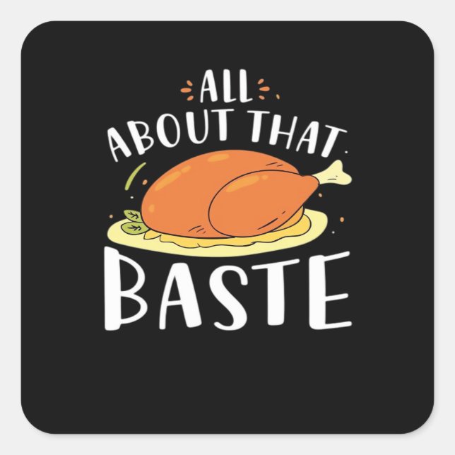 Sticker Carré Tout À Propos De Cette Conception De Baste (Devant)