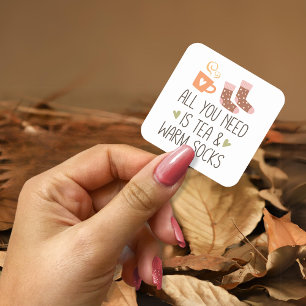 Sticker Carré Tout ce dont vous avez besoin c'est du thé et des 