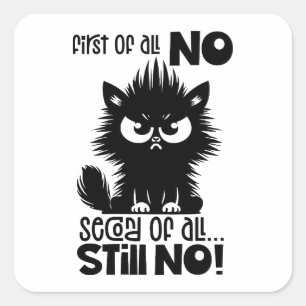 Sticker Carré Tout d'abord, aucun cadeau pour amateur de chat dr