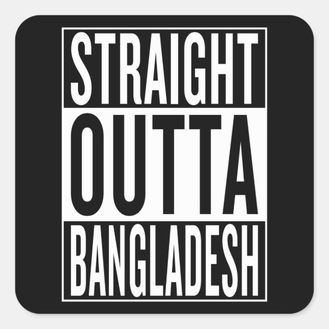 Sticker Carré tout droit hors du Bangladesh (Devant)