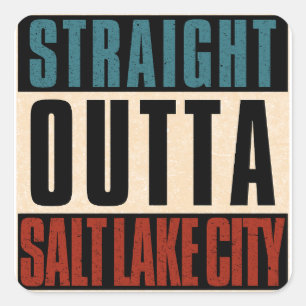 Sticker Carré Tout droit sorti de Salt Lake City Utah UT