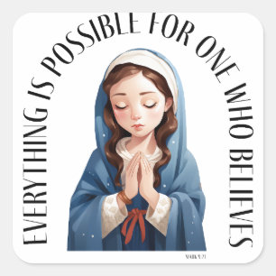 Sticker Carré Tout est possible pour celui qui croit