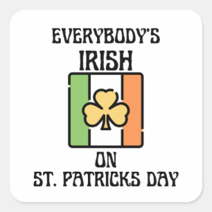 Sticker Carré Tout le monde est irlandais en Jour de la Saint Pa
