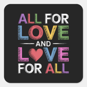 Sticker Carré Tout Pour L'amour Et L'amour Pour Tout Mois De La