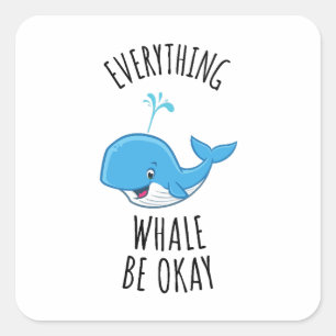 Sticker Carré Tout va bien pour la baleine