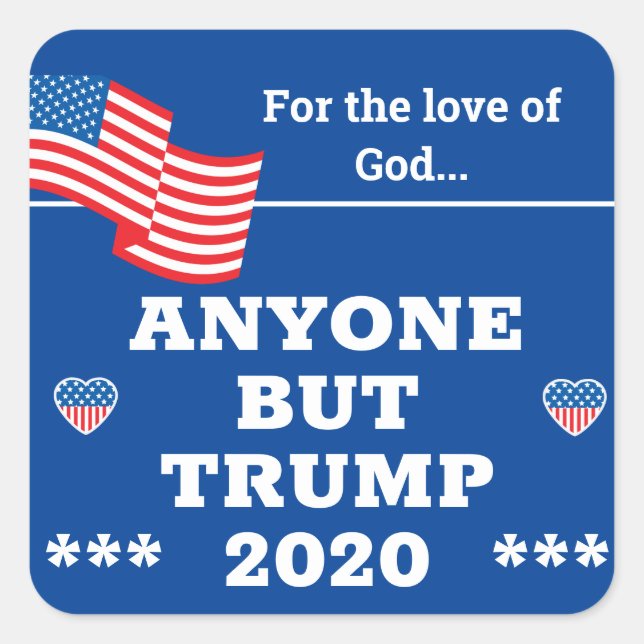 Sticker Carré Toute personne sauf Trump 2020 (Devant)