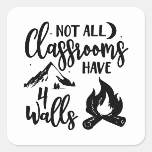 Sticker Carré Toutes les salles de classe n'ont pas quatre murs