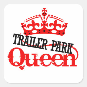 Sticker Carré Trailer Park QUEEN