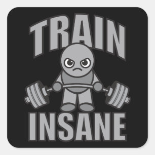 Sticker Carré TRAIN INSANE - Cartoon d'entraînement Anime Motiva
