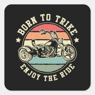 Sticker Carré Triker Born Trike Profitez De Ride Motor Trike Ret