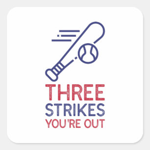 Sticker Carré Trois frappes vous êtes au baseball