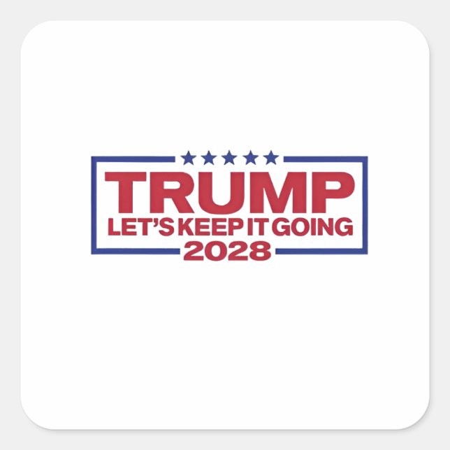 Sticker Carré Trump 2028 : Continuons (Devant)