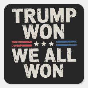 Sticker Carré Trump a gagné, nous avons tous gagné Président 47