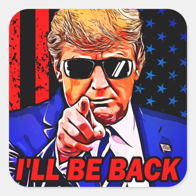 Sticker Carré Trump Je reviendrai 2024 Je serai de retour (Devant)