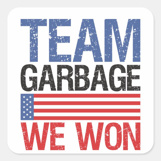 Sticker Carré Trump - Team Garbage We Won (Devant)