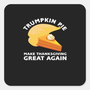 Sticker Carré Trumpkin Pie Rendre Thanksgiving Grand à nouveau,