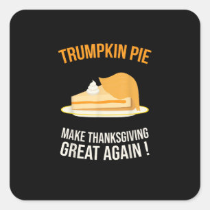 Sticker Carré Trumpkin Pie Rendre Thanksgiving grand à nouveau C