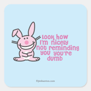 Sticker Carré Tu es idiot