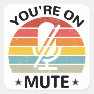 Sticker Carré Tu es muet