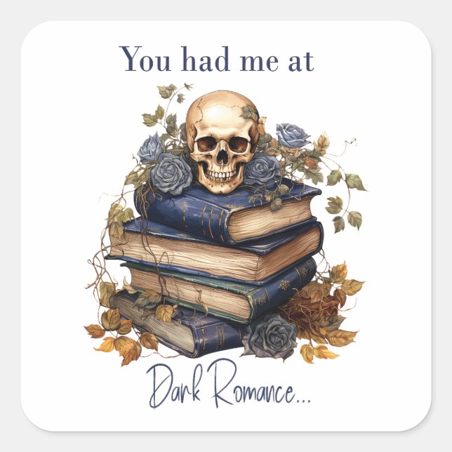 Sticker Carré Tu m'as eu avec Dark Romance (Devant)