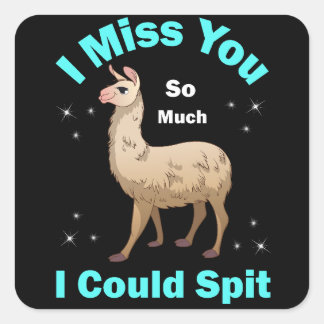 Sticker Carré Tu Me Manques Tant Que Je Pourrais Cracer