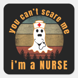 STICKER CARRÉ TU NE PEUX PAS M'EFFRAYER JE SUIS INFIRMIÈRE