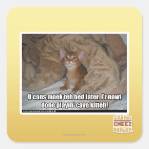 Sticker Carré Tu peux faire le lit plus tard.