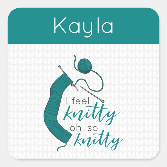 Sticker Carré Turquoise Je Sens Knitty, Oh Tellement Knitty (Devant)