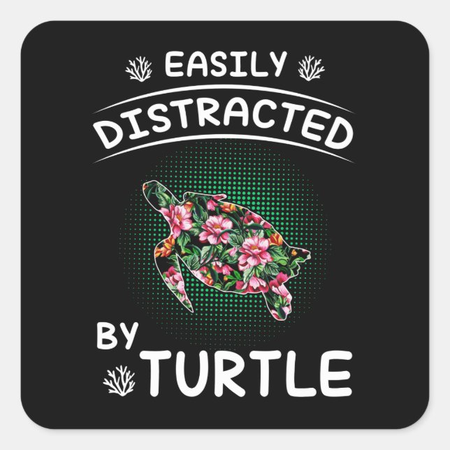 Sticker Carré Turtle Lover | Facilement Distrait Par La Tortue (Devant)