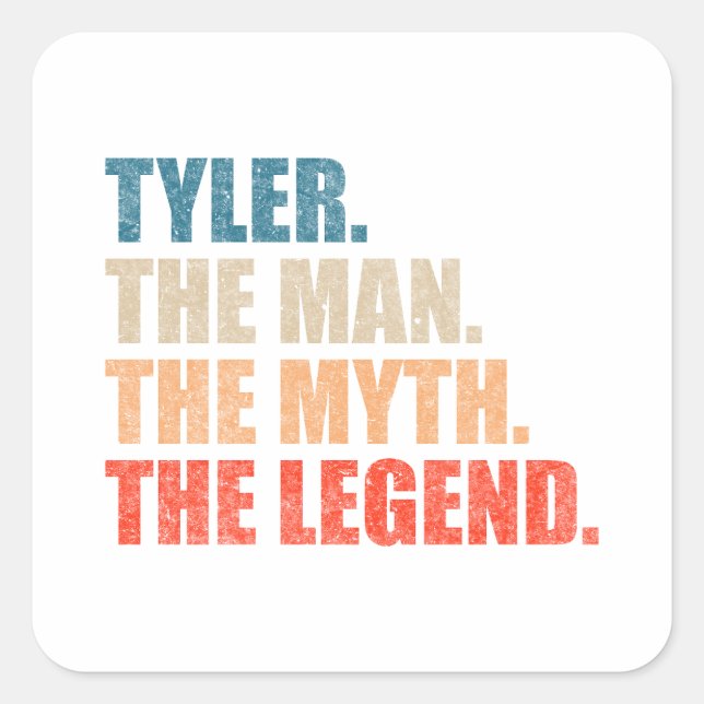 Sticker Carré Tyler The Man The Myth The Legend (Devant)