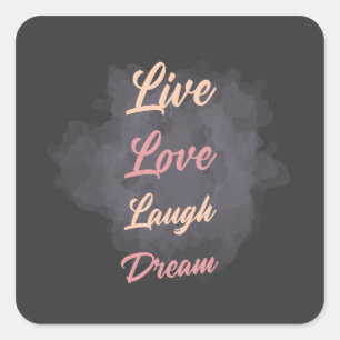 Sticker Carré Typographie Inspirante Vivre Amour Rire Rêve