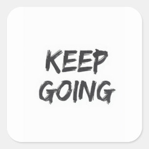 Sticker Carré Typographie motivationnelle continuer coup de pinc