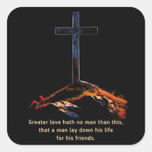 Sticker Carré Un Amour Plus Grand N'A Pas D'Homme Bible Verse Fo