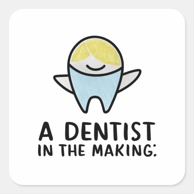 Sticker Carré Un dentiste en devenir  (Devant)