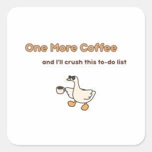 Sticker Carré Un design de canard pour One More Coffee