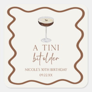 Sticker Carré Un Tini Un Peu Plus Ancien Expresso Martini Annive