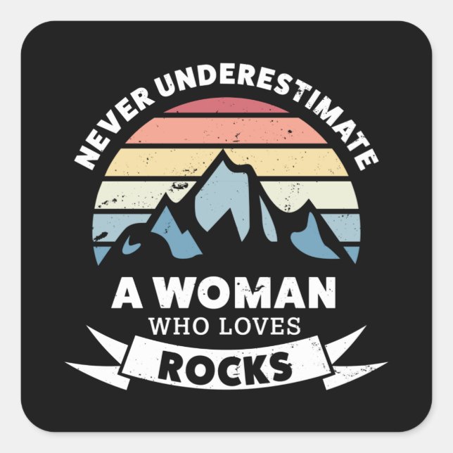 Sticker Carré Une femme qui aime Rocks Géologie Cadeau (Devant)