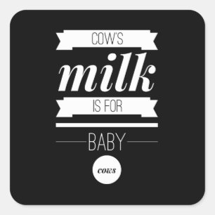 Sticker Carré Vaches Lait Est Pour Bébé Vaches Vegan