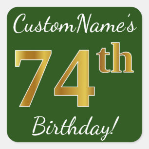 Sticker Carré Vert, Faux Gold 74e anniversaire + Nom personnalis