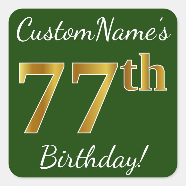 Sticker Carré Vert, Faux Gold 77e anniversaire + Nom personnalis (Devant)