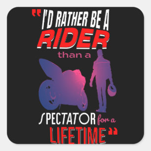 Sticker Carré Vie d’un motocycliste : Ride, Ne regarde pas
