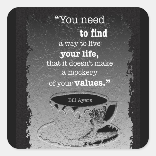 Sticker Carré Vie et valeurs, Existentialisme illustré citation (Devant)