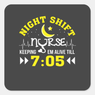 Sticker Carré Vie infirmière Infirmière de la nuit qui se main