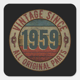 STICKER CARRÉ VINTAGE DEPUIS 1959 TOUTES PIÈCES D'ORIGINE