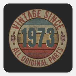 STICKER CARRÉ VINTAGE DEPUIS 1973 TOUTES PIÈCES D'ORIGINE